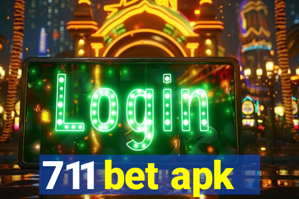 711 bet apk